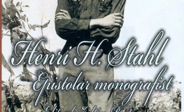 NOTE LA UN EPISTOLAR FRAGMENTAR: Henri H. Stahl – Epistolar monografist