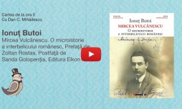 ”O microistorie a interbelicului românesc” prezentată la Cartea de la ora 5
